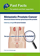 Fast Facts for Patients and their Supporters: Metastatic Prostate Cancer