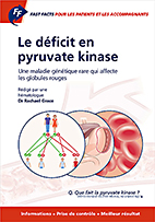Fast Facts pour les patients et les accompagnants: Le déficit en pyruvate kinase