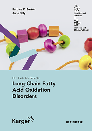 Fast Facts for Patients: Long-Chain Fatty Acid Oxidation Disorders